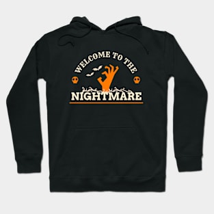 Welcome To The Nightmare Hoodie